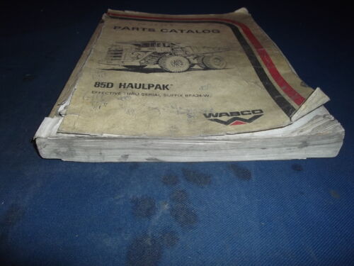 Details about / WABCO 85D HAULPAK TRUCK PARTS MANUAL BOOK CATALOG S//N SUFFIX THRU BFA24-BA