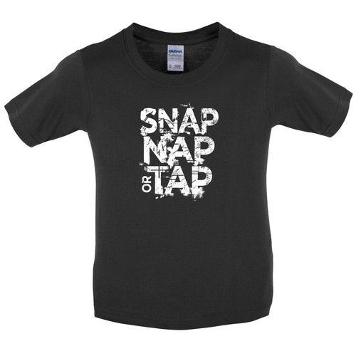 Kids // Childrens T-Shirt 10 Colours Snap Nap Or Tap MMA // Jiu Jitsu