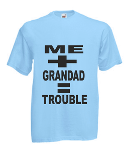 Grandad = TROUBLE fantastico divertente maglietta tutte le taglie e COLOU Me