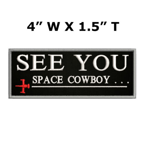 Cowboy Bebop See You 4" W x 1.5" T Iron/Sew On Decorative Patch 