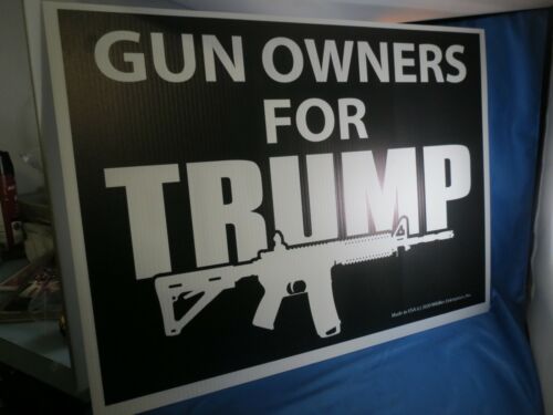 18X24 YARD SIGN GUN OWNERS FOR TRUMP 2024 2ND AMENDMENT MAKE AMERICA SAFE AGAIN 