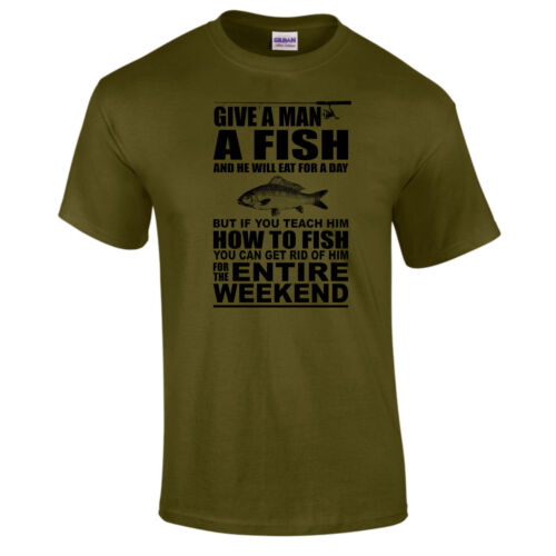 Give a Man a Fish Funny Fathers Day Gift T-Shirt Dad Brother Fishing up to 5XL