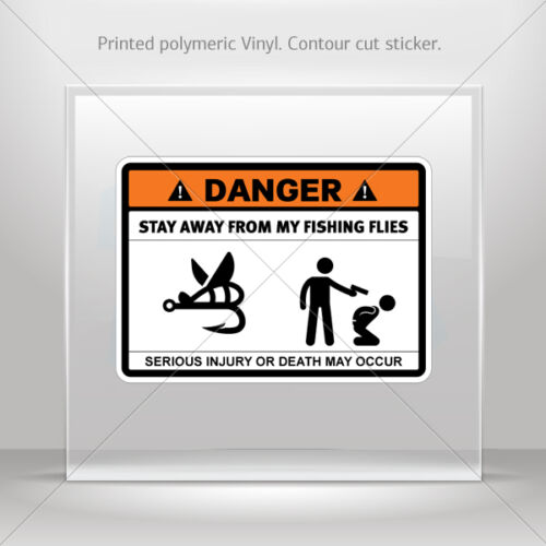 Decals Stickers Danger Funny Stay Away From My Fishing Flies car st5 X3584