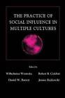 The Practice of Social Influence in Multiple Cultures by Taylor & Francis Ltd (Paperback, 2000)