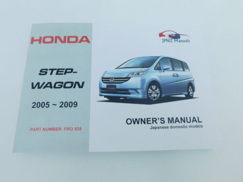 Honda STEPWAGON 2005-2009 Propietario/'S Manual /& Folleto de registro de servicio gratuito