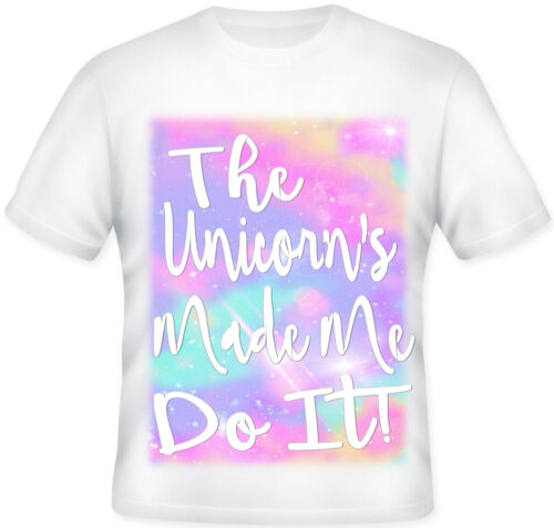 THE UNICORN/'S MADE ME DO IT GIRLS BOYS PERSONALISED KIDS T SHIRT GREAT GIFT IDEA