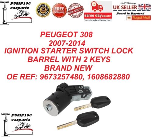 PEUGEOT 308 2007-2014  IGNITION  STARTER SWITCH LOCK  BARREL LOCK /& 2 KEYS NEW