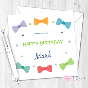 Dad Son Brother Grandad Colourful Bow Ties Personalised BIRTHDAY CARD for Him 