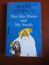 Der Alte Mann und Mr. Smith. (ECON TB). Ustinov, Peter: