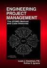 Engineering Project Management: The IPQMS Method and Case Histories by Rufino S. Ignacio, Louis Goodman (Hardback, 1999)