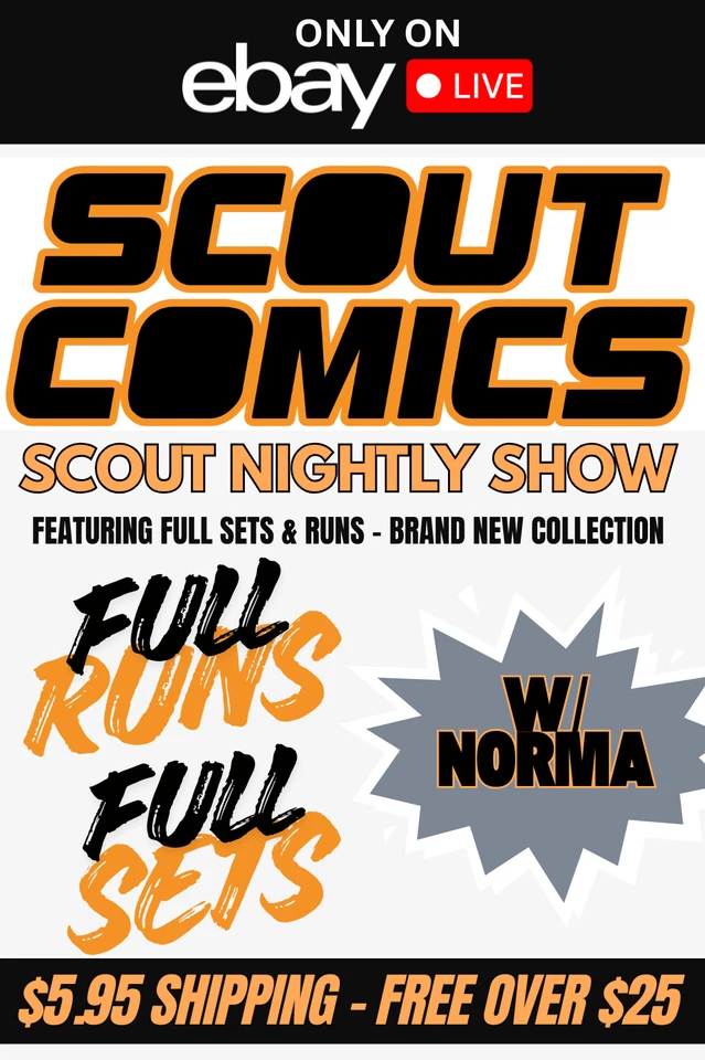 Scout Comics Nightly  - Live w/Norma  - FEATURING FULL SETS, RUNS & MORE!