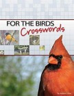For the Birds Crosswords by Advance Publishing In.,US (Paperback, 2013)