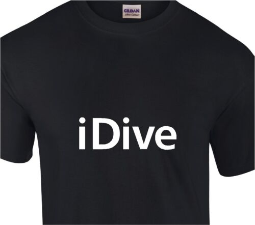 Funny Joke Humor Gift S to XXL iDive T-Shirt available in 30 colours