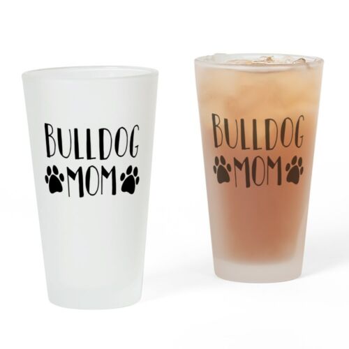 CafePress Bulldog Mom Pint Glass 16 oz. Drinking Glass 150162904 