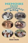Memoirs from Southeast Asia by Dawn Deets (Paperback / softback, 2014)