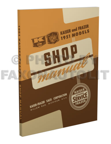 1951 Kaiser-Frazer Shop Manual Special Deluxe Manhattan Repair 1952-1953 base