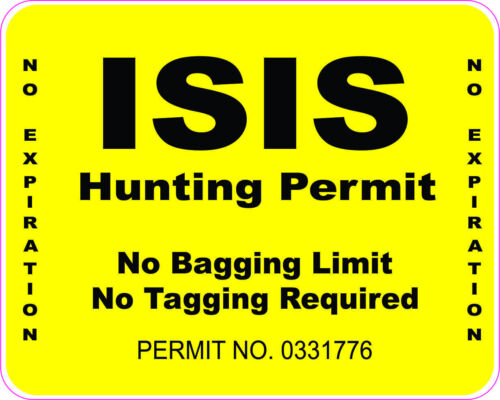 ISIS HUNTING PERMIT REGULAR INTERNATIONAL VINYL STICKER DECAL