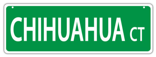 Gifts Plastic Street Signs CHIHUAHUA COURTDogs Decorations 