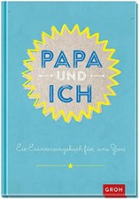 Papa und ich: Ein Erinnerungsbuch für uns Zwei - GROH Verlag, GROH