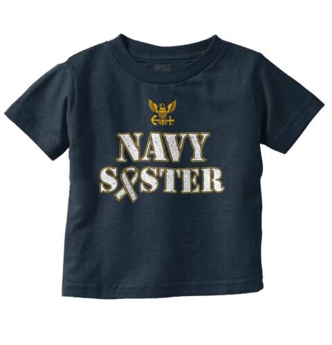 US Navy Sister Armed Forces Military Family Girls Toddler Kids Youth T Shirt 