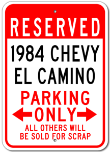 1984 84 CHEVY EL CAMINO Parking Sign 