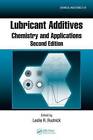 Lubricant Additives: Chemistry and Applications by Taylor & Francis Inc (Hardback, 2008)