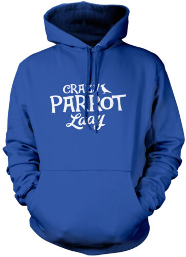 Parrot Lover Pet Owner Gift Unisex Hoodie Crazy Parrot Lady 