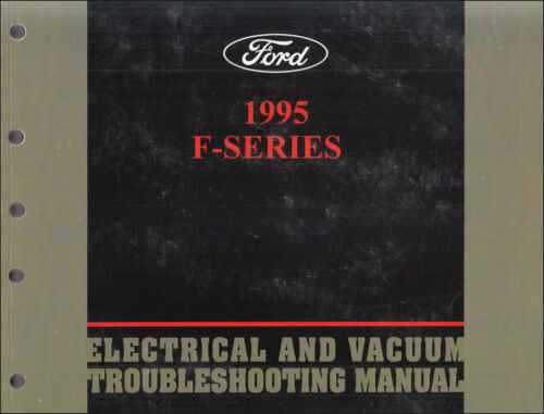1995 Ford Pickup Electrical Troubleshooting Manual F150 F250 F350-F550 Truck