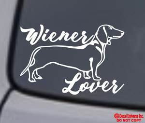 "WIENER LOVER" DACHSHUND Vinyl Decal Sticker Car Window Wall Bumper Funny Dog 