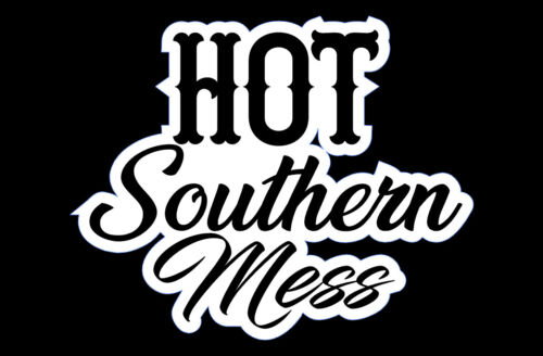 Hot Southern Mess Car Window Sticker 