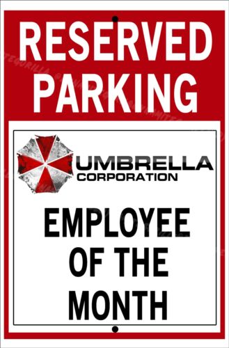 NEW Custom Umbrella Corporation Reserved Parking Sign.