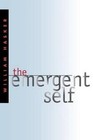 The Emergent Self by William Hasker (Paperback, 2001)