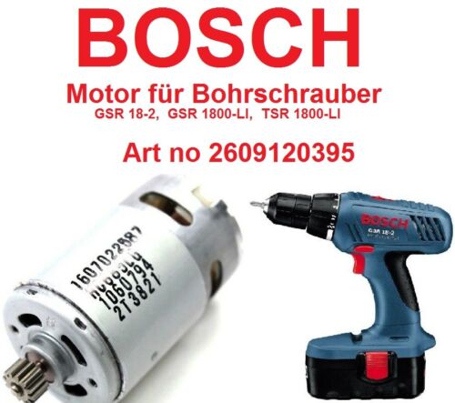 BOSCH 2609120395 Motor Gleichstrommotor zu 18 V GSR 1800 Li GSR 18-2 