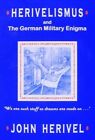 Herivelismus and the German Military Enigma by John Herivel (Paperback, 2008)