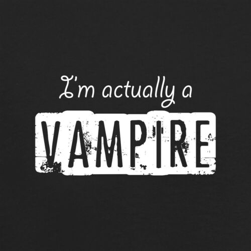 Halloween En realidad soy un vampiro-Para Mujer T-Shirt-VAMPIROS-Drácula 