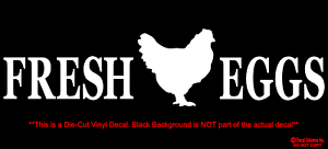 FRESH EGGS Vinyl Decal Sticker Window Wall Bumper Chicken Farm Farmers Market
