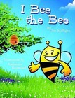 I Bee the Bee by Joe Milligan (Paperback, 2016)