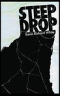 Steep Drop by Kevin Richard White (Paperback / softback, 2013)