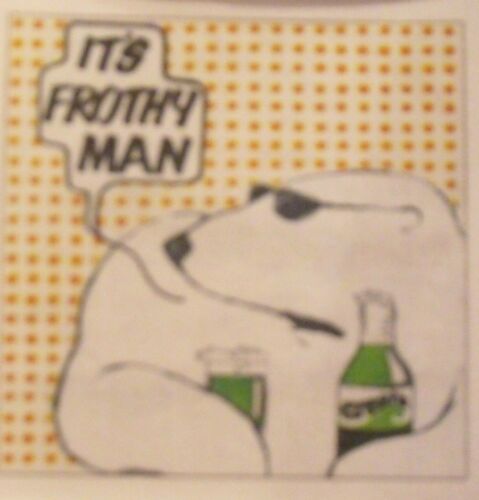 Polar Bear Kids TV AD 70s advert Cresta Retro coaster It/'s FROTHY Man