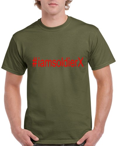 #IAmSoldierX ~ I am Soldier X ~Tommy Robinson Army Forces Military Green T Shirt