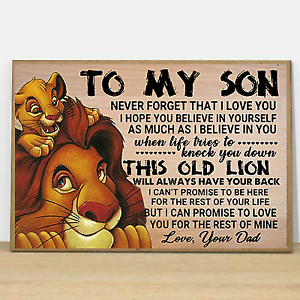 The Lion King Poster No Frame To My Son Never Forget That I Love You Love 