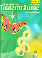 MEINE ALLERERSTEN TASTENTRÄUME Band 2 Klavierschule von Anne Terzibaschitsch