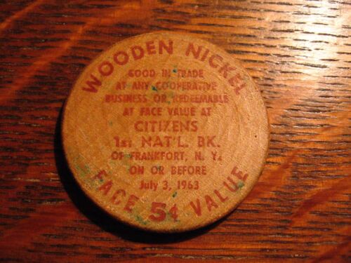 Vintage 1963 New York USA City Centennial Souvenir Details about   Frankfort NY Wooden Nickel 
