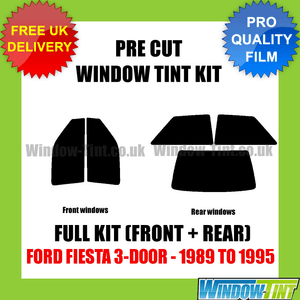 FORD FIESTA 3-DOOR 1989-1995 FULL PRE CUT WINDOW TINT KIT
