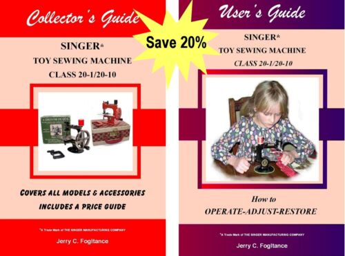 Singer 20 Toy Child Sewing Machine COLLECTOR'S GUIDE & USER'S GUIDE 