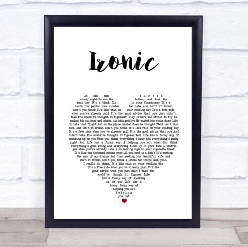 Ironic White Heart Song Lyric Print 