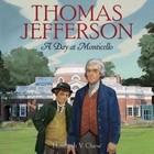 Thomas Jefferson: A Day at Monticello by Elizabeth Chew (Hardback, 2014)