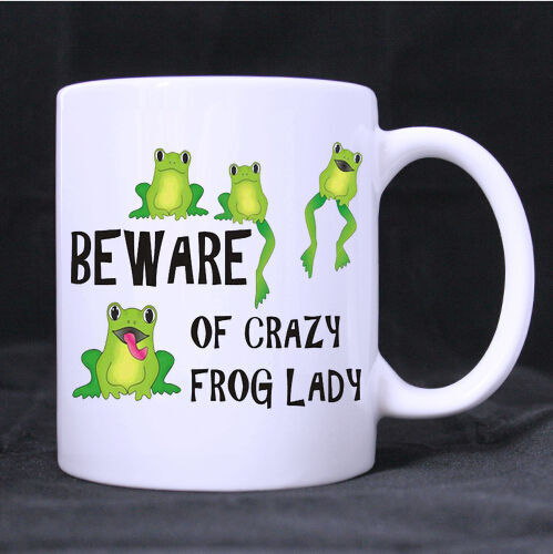 Details about  Custom Mugs Beware of Crazy Frog Lady White Coffee Mug Tea Cup On 