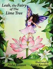 Leah - The Fairy of the Lime Tree: A Traditional Children's Story from Trinidad by Nisha Kissoon (Paperback, 2008)