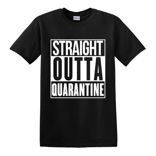 NEW STRAIGHT OUTTA QUARANTINE FUNNY COMICAL PARODY T-SHIRT COMPTON TEE